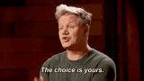 gordon-ramsay-choice.gif